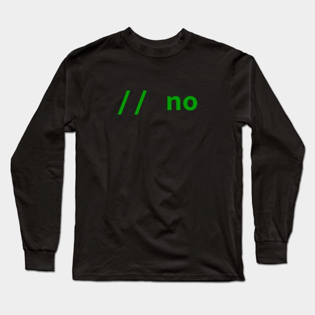 // no comment (C++/Java) Long Sleeve T-Shirt by ObscureDesigns